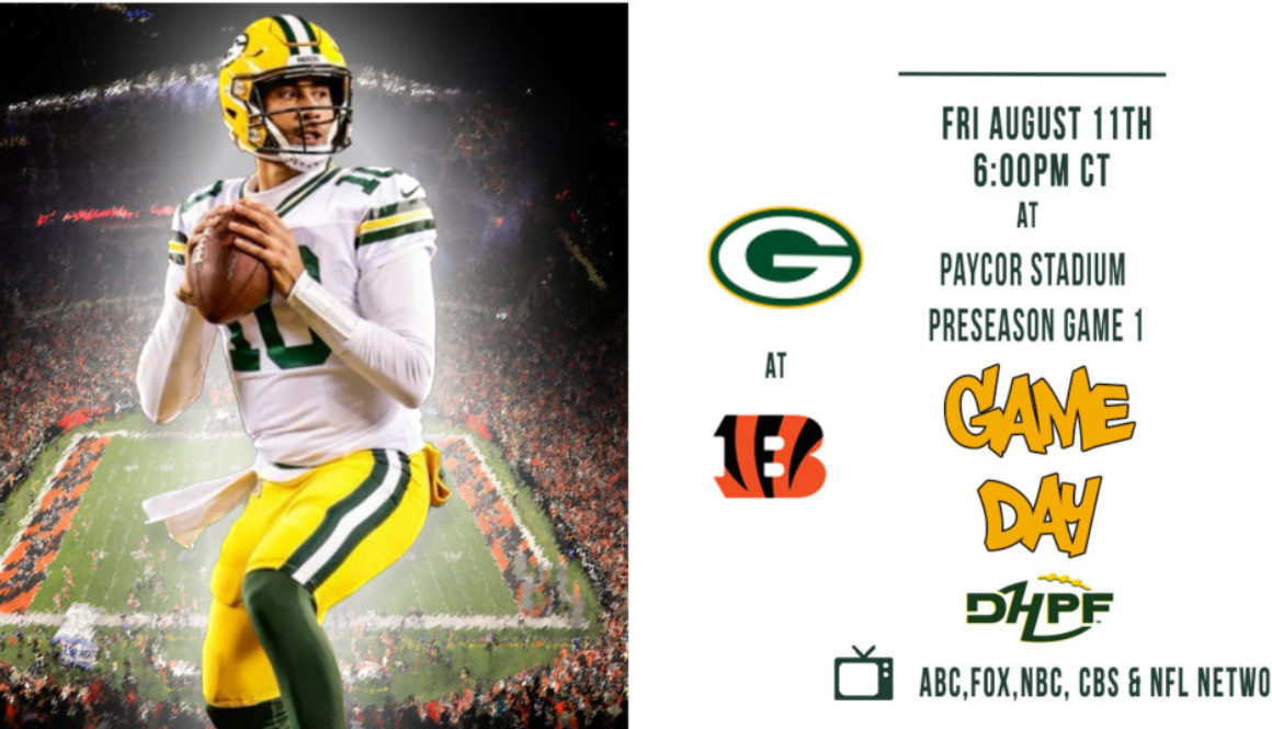 8-10-2023 V003 Green Bay Packers vs Cicinnati Bengaks Game Day DHPF DIE HARD PACKER FAN ARTICLE