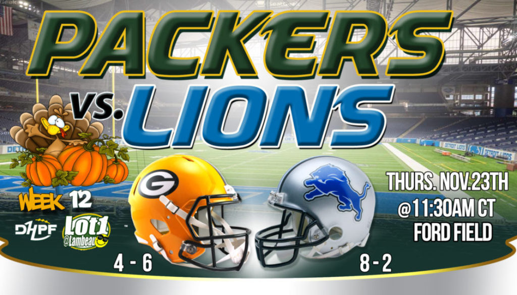 Packers at Lions on Thanksgiving Day, not much more needs to be said